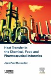 Heat Transfer in the Chemical, Food and Pharmaceutical Industries (eBook, ePUB)