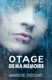 Otage de ma memoire (eBook, ePUB)