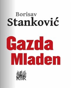 Gazda Mladen (eBook, ePUB) - Stankovic, Borisav