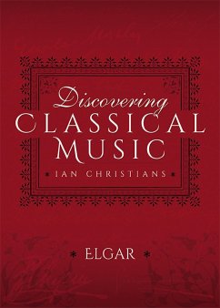 Discovering Classical Music: Elgar (eBook, ePUB) - Christians, Ian