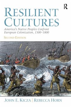 Resilient Cultures (eBook, ePUB) - Kicza, John; Horn, Rebecca
