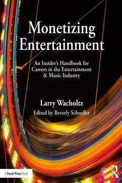 Monetizing Entertainment (eBook, ePUB) - Wacholtz, Larry