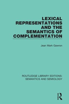 Lexical Representations and the Semantics of Complementation (eBook, ePUB) - Gawron, Jean Mark