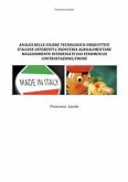 Analisi delle filiere tecnologico-produttive italiane afferenti l’industria agroalimentare maggiormente interessate dai fenomeni di contraffazione/frode (eBook, PDF)