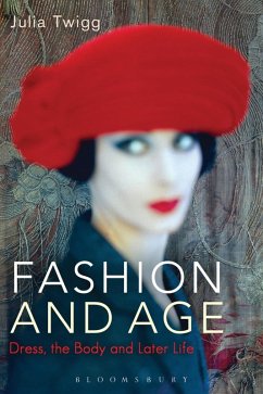 Fashion and Age (eBook, PDF) - Twigg, Julia