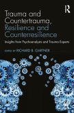 Trauma and Countertrauma, Resilience and Counterresilience (eBook, ePUB)