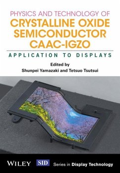 Physics and Technology of Crystalline Oxide Semiconductor CAAC-IGZO (eBook, ePUB)