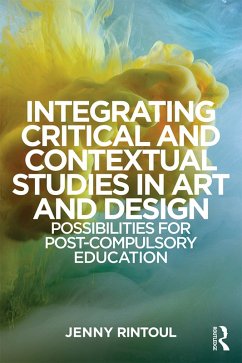 Cover Integrating Critical and Contextual Studies in Art and Design (eBook, PDF)