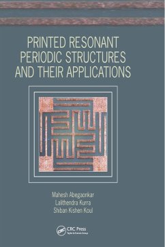 Printed Resonant Periodic Structures and Their Applications (eBook, PDF) - Abegaonkar, Mahesh; Kurra, Lalithendra; Koul, Shiban Kishen