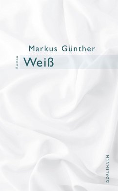 Weiß (eBook, ePUB) - Günther, Markus