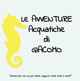 Le avventure acquatiche di Giacomo (eBook, ePUB)