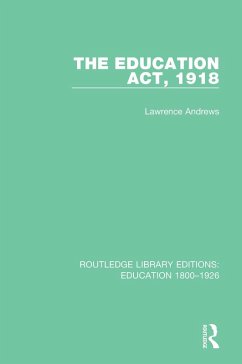 The Education Act, 1918 (eBook, PDF) - Andrews, Lawrence