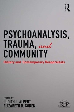 Psychoanalysis, Trauma, and Community (eBook, PDF)