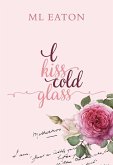 I Kiss Cold Glass (eBook, ePUB)