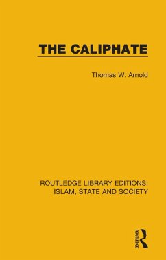 The Caliphate (eBook, PDF) - Arnold, Thomas W.