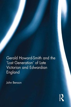 Cover Gerald Howard-Smith and the 'Lost Generation' of Late Victorian and Edwardian England (eBook, ePUB)
