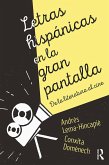 Letras hispánicas en la gran pantalla (eBook, ePUB) Letras hispánicas en la gran pantalla (eBook, ePUB)