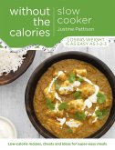 Slow Cooker Without the Calories (eBook, ePUB)
