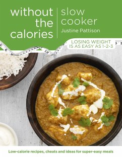Cover Slow Cooker Without the Calories (eBook, ePUB)