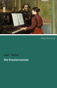 Die Kreutzersonate - Tolstoi, Leo N.