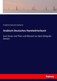 Arabisch-Deutsches Handwörterbuch - Dieterici, Friedrich Heinrich