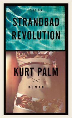 Strandbadrevolution (eBook, ePUB) - Palm, Kurt
