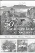 50 sagenhafte Naturdenkmale in Sachsen - Bild 1