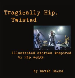 Tragically Hip, Twisted - Sachs, David