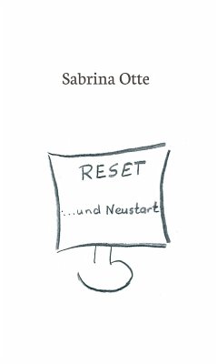 Reset ... und Neustart (eBook, ePUB) - Otte, Sabrina