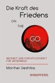 Die Kraft des Friedens ON THE GO