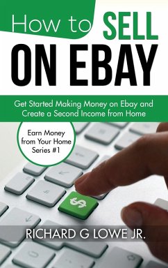 How to Sell on eBay - Lowe Jr, Richard G