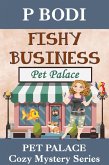 Fishy Business (Pet Palace Cozy Mystery Series, #3) (eBook, ePUB)