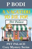 A Vacation to Die for (Pet Palace Cozy Mystery Series, #6) (eBook, ePUB)
