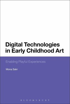 Digital Technologies in Early Childhood Art (eBook, PDF) - Sakr, Mona