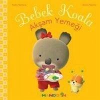 Bebek Koala Aksam Yemegi - Berkane, Nadia; Nemse, Alexis