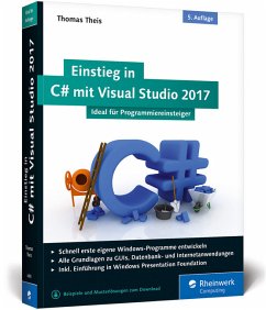 Einstieg in C# mit Visual Studio 2017 - Theis, Thomas