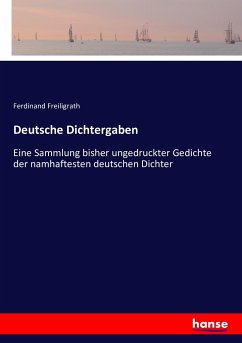 Deutsche Dichtergaben - Freiligrath, Ferdinand