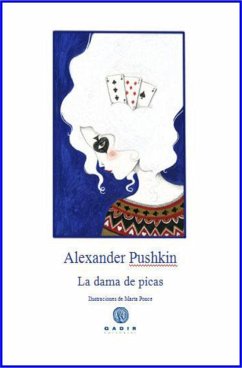 La dama de picas - Pushkin, Aleksandr Sergueevich; Alexander Pushkin