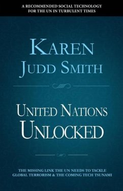 United Nations Unlocked - Judd Smith, Karen