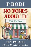 No Bones About it (Pet Palace Cozy Mystery Series, #2) (eBook, ePUB)
