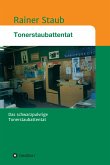 Das Tonerstaubattentat (eBook, ePUB)