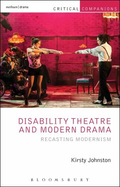 Disability Theatre and Modern Drama (eBook, ePUB) - Johnston, Kirsty