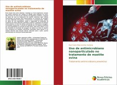 Uso de antimicrobiano nanoparticulado no tratamento de mastite ovina - Costa Mascarenhas Santana, Raul