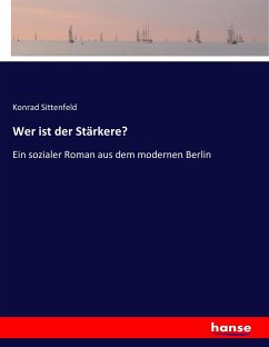 Wer ist der Stärkere? - Sittenfeld, Konrad