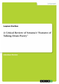 A Critical Review of Sotunsa¿s ¿Features of Talking Drum Poetry¿ - Kiaribee, Luqman
