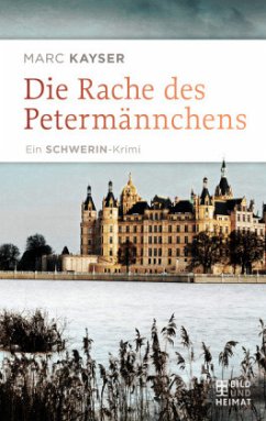 Die Rache des Petermännchens - Kayser, Marc