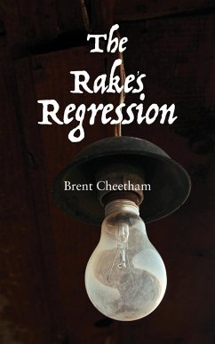 The Rake's Regression - Cheetham, Brent