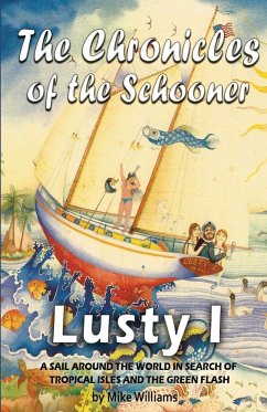 The Chronicles of the Schooner Lusty I - Williams, Mike