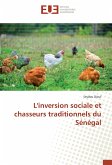 L'inversion sociale et chasseurs traditionnels du Sénégal