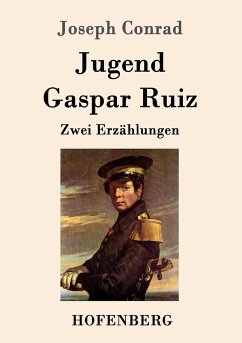 Jugend / Gaspar Ruiz - Conrad, Joseph